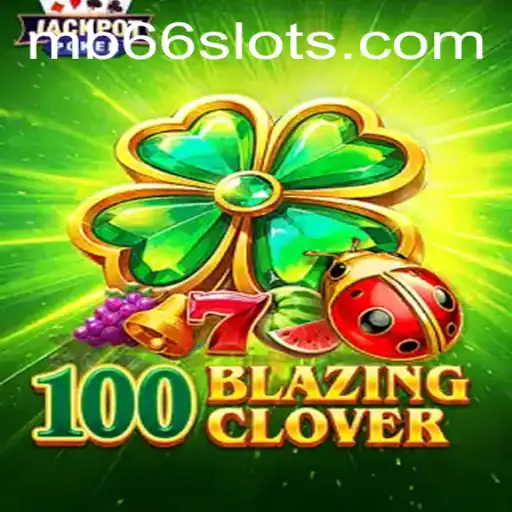 Exploring the New Gaming Phenomenon: 100BlazingClover