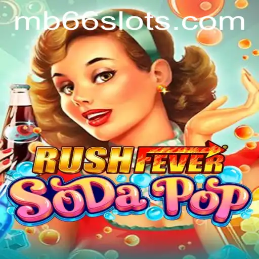 Discovering the Excitement of RushFeverSodaPop: A Comprehensive Guide